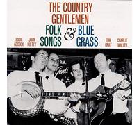 Country Gentlemen - The Country Gentlemen Sing and Play Folk Songs and Bluegrass