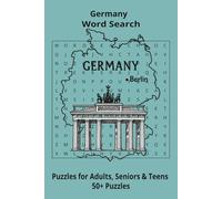 Country Germany Word Searches: Puzzle Book (6x9”, 111 pages, 50+ Puzzles,… Gift for ;Travellers, Study, during Vacation, Holiday or Time to Relax