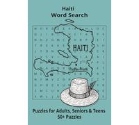 Country Haiti Word Searches: Puzzle Book (6x9”, 111 pages, 50+ Puzzles,… Gift for ;Travellers, Study, during Vacation, Holiday or Time to Relax