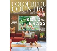 Country Homes & Interiors: Colourful Country: Expert interior advice for home decor enthusiasts
