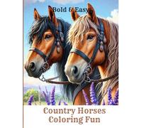 Country Horses Coloring pages For Teens & Adults: Relaxing coloring book