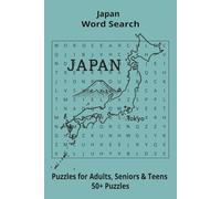 Country Japan Word Searches: Puzzle Book (6x9”, 111 pages, 50+ Puzzles,… Gift for ;Travellers, Study, during Vacation, Holiday or Time to Relax