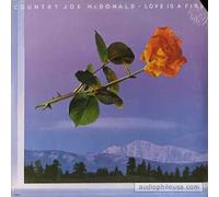 COUNTRY JOE MCDONALD - love is a fire LP