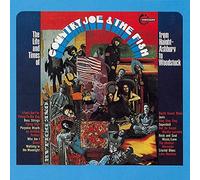 Country Joe & the Fish - The Life and Times of Country Joe & the Fish
