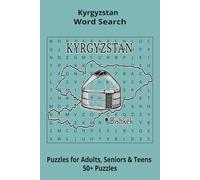 Country Kyrgyzstan Word Searches: Puzzle Book 6x9”, 111 pages, 50+ Puzzles,… Gift for ;Travellers, Study, during Vacation, Holiday or Time to Relax