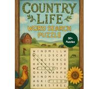 Country Life Word Search Puzzle Book: Country life Word Search Puzzles for All Ages - 50+ Farm Puzzles to Explore! Perfect gift for country life lover, farmer and farm life.