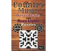 Country Music Crossword Puzzles: Dusty Trails and Neon Lights