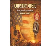 Country Music Word Search: Puzzle book with 450+ words and terms related to all things Country Music!