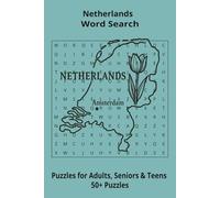 Country Netherlands Word Searches: Puzzle Book 6x9”, 111 pages, 50+ Puzzles,… Gift for ;Travellers, Study, during Vacation, Holiday or Time to Relax