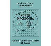 Country North Macedonia Word Searches: Puzzle Book 6x9”, 111 pages, 50+ Puzzles,… Gift for ;Travellers, Study, during Vacation, Holiday or Time to Relax