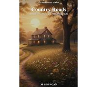 Country Roads: Simple Truths for a Complicated Life.
