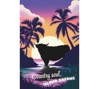 Country Soul, Island Dreams: A 155-Page Lined Notebook for the Daydreaming Cowgirl