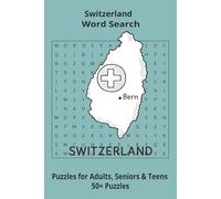 Country Switzerland Word Searches: Puzzle Book 6x9”, 111 pages, 50+ Puzzles,… Gift for ;Travellers, Study, during Vacation, Holiday or Time to Relax