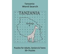 Country Tanzania Word Searches: Puzzle Book 6x9”, 111 pages, 50+ Puzzles,… Gift for ;Travellers, Study, during Vacation, Holiday or Time to Relax