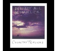 Country Teasers - Destroy All Human Life [Vinilo]