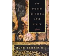 Country Without a Post Office: Poems (Agha Shahid Ali)