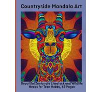Countryside Mandala Art: Beautiful Zentangle Livestock and Wildlife Heads for Teen Hobby, 65 Pages