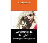 Countryside Slaughter: What happened to Penny Brookes?
