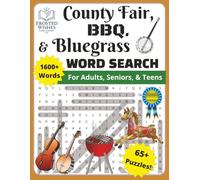 County Fair, BBQ, and Bluegrass Word Search: For Adults, Seniors, and Teens | 8.5 x 11, 65+ Puzzles, 1600+ words ... makes a great gift!