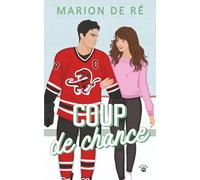 Coup de chance: Une comédie romantique (New York Raptors)
