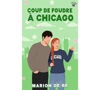 Coup de foudre à Chicago: Une comédie romantique (Saisons de l'amour)