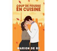 Coup de foudre en cuisine: 1 (Saisons de l'Amour)