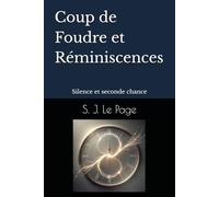 Coup de Foudre et Réminiscences: Une romance entre silence et seconde chance