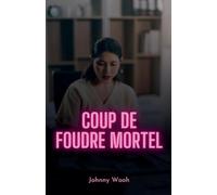 Coup de foudre mortel