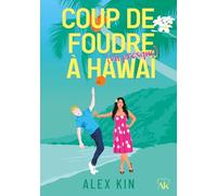 Coup de foudre (ou presque) à Hawaï: une comédie romantique ensoleillée