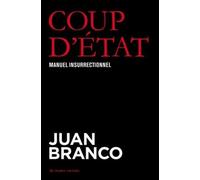 Coup d'Etat: Manuel insurrectionnel