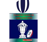 Coupe du monde de rugby à XIII 2025: Vivez la passion, les rivalités et les moments inoubliables alors que les meilleures nations de rugby du monde se battent pour la gloire à travers la France