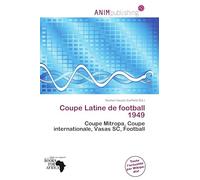 Coupe Latine de football 1949: Coupe Mitropa, Coupe internationale, Vasas SC, Football