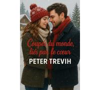 Coupés du monde, liés par le cœur (Romance)