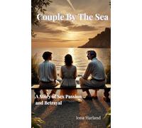 Couple By The Sea: A Story of Sex Passion and Betrayal