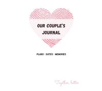 Couples date book: Our Story Told by Both of Us | Couple gifts for him and her | Valentine's Day or Anniversary Gift | Paperback | A5 Format