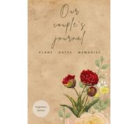 Couples date book: Our Story Told by Both of Us | Couple gifts for him and her | Valentine's Day or Anniversary Gift | Paperback | A5 Format