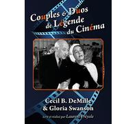 Couples et duos de légende du cinéma : Cecil B. DeMille & Gloria Swanson [Francia] [DVD]