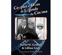 Couples et duos de légende du cinéma : D.W. Griffith et Lillian Gish [Francia] [DVD]