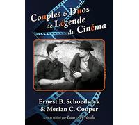 Couples et duos de légende du cinéma : Ernest B. Schoedsack et Merian C. Cooper [Francia] [DVD]