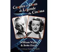 Couples et duos de légende du cinéma : William Wyler et Bette Davis [Francia] [DVD]