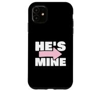 Couples Matching Gift He's Mine Carcasa para iPhone 11