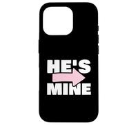 Couples Matching Gift He's Mine Carcasa para iPhone 16 Pro