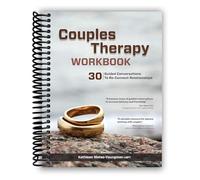 Couples Therapy Workbook: 30 Guided Conversations to Re-Connect Relationships
