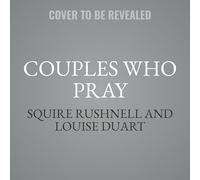 Couples Who Pray: The Most Intimate ACT Between a Man and a Woman