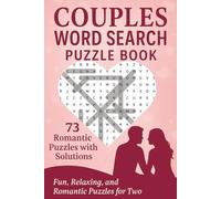 Couples Word Search Puzzle Book: Fun, Relaxing and Romantic puzzles for two I 6x9 inches, 110 pages I 73 Puzzles… Gift for Vacation, Holidays and Free Times