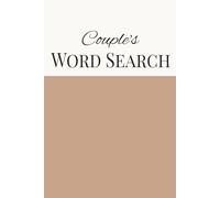 Couples Word Search Puzzle Book: Word Searches with Easy to Read Print about Couples, Love, Fun and More | 6x9 inches, 110 pages | 50+ Puzzles ... ... Wedding, Anniversary and Free Times