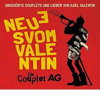 Couplet-Ag,die - Neues Vom Valentin-Ungehoert