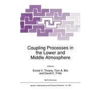Coupling Processes in the Lower and Middle Atmosphere (Nato Science Series C:) (2013-12-31)