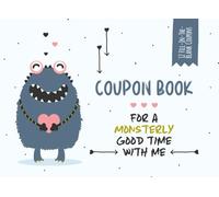 Coupon Book for a Monsterly Good Time with Me: with 12 Full-Color Blank Coupons to Fill Out Yourself