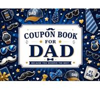 Coupon Book for Dad: 40 Pre-Filled Coupons & 15 DIY Blank Vouchers | Fun Father’s Day Gift for Dad from Daughter, Son, Kids, Wife, & Family